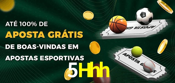 5Hhh Ate 100% de Aposta Gratis